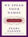 Cover image for We Speak Your Names